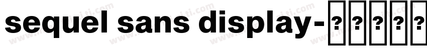 sequel sans display字体转换